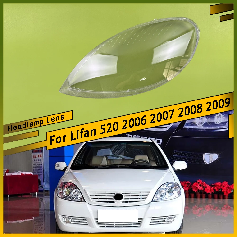 

For Lifan 520 2006 2007 2008 2009 Auto Head Light Caps Transparent Lampshade Lamp Shade Front Headlight Cover Glass Lens Shell