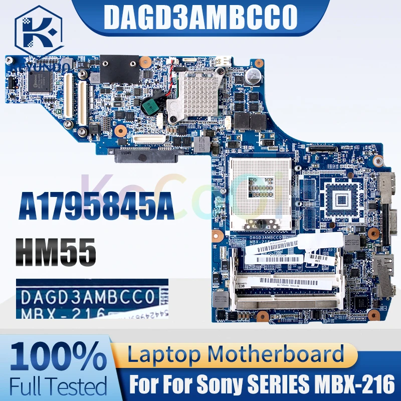 For SONY SERIES MBX-216 Laptop Motherboard DAGD3AMBCC0 HM55 A1795845A Notebook Mainboard Full Tested