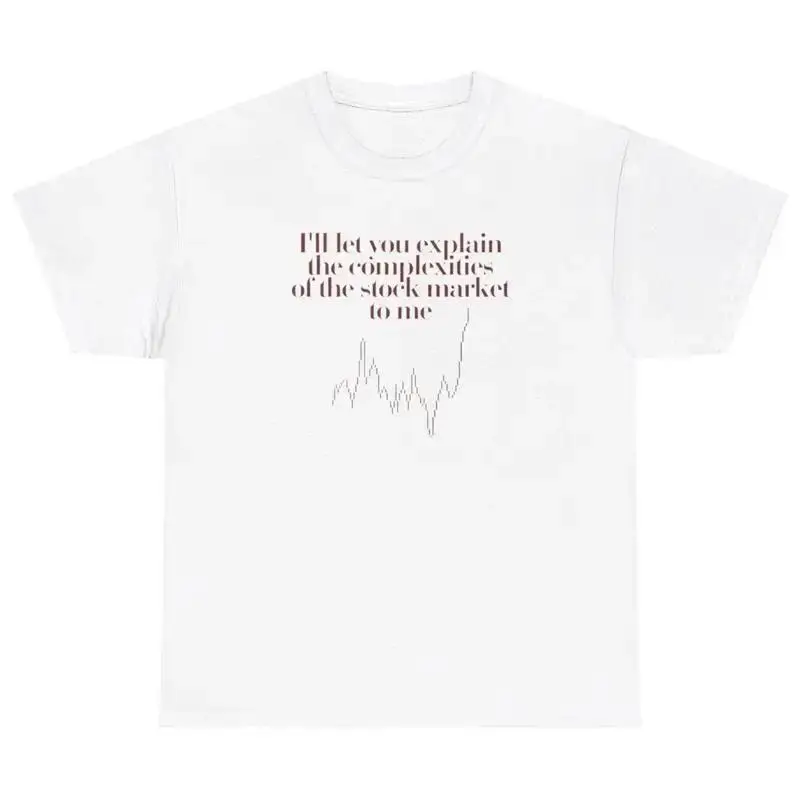 Explain The Stock Market Y2K T Shirt Funny Party Daytrading Meme Gift Tee