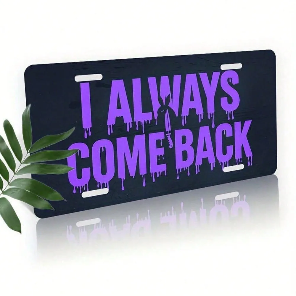 CIFBUY I Come Back Aluminum Wall Art Waterproof Durable Metal Sign for Home Garage Man Cave Drivers Decor