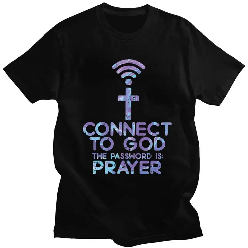 Custom Jesus Christian Tee Connect To God The Password Is Prayer T Shirt Men Short Sleeve Pure Cotton T-shirt Leisure Tee Tops