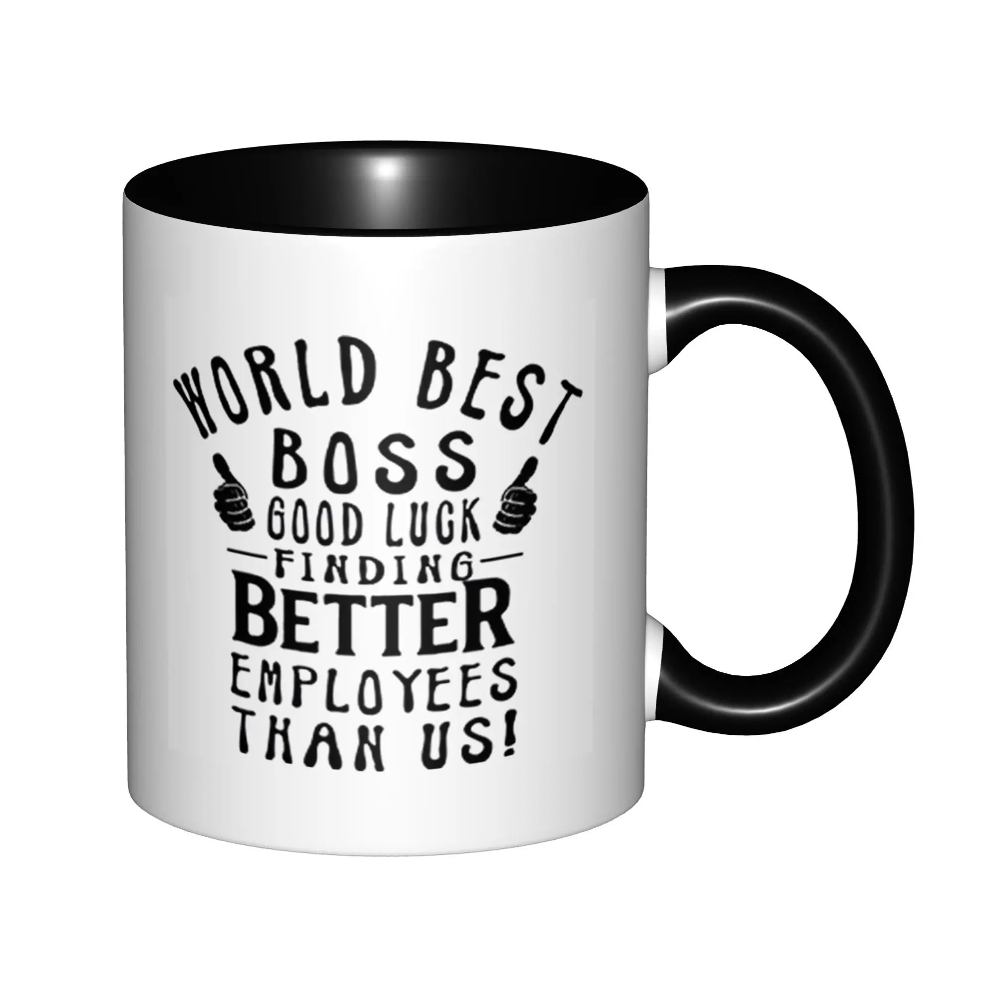 World Best Boss Good Luck Finding Better Employees Than Us Кружки с черной ручкой Кофейные кружки на день рождения Керамические чайные чашки 11 унций