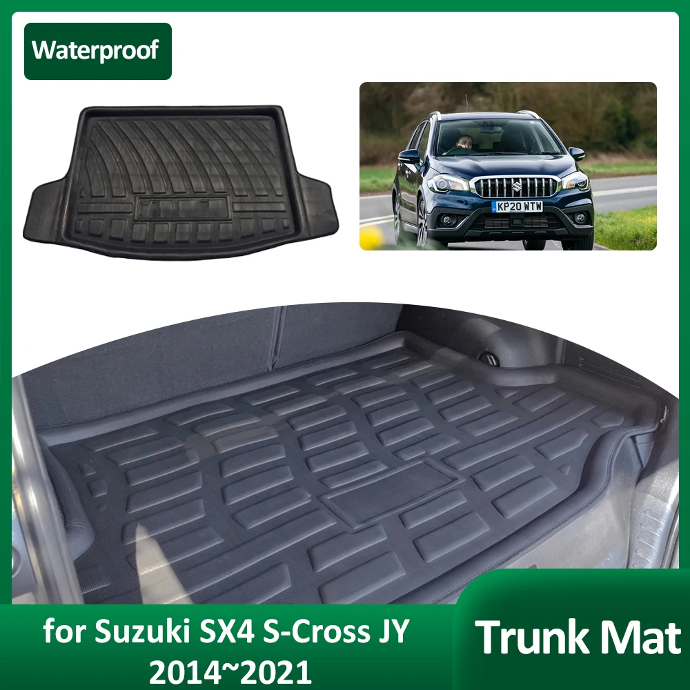 Car Trunk Mat for Suzuki SX4 S-Cross JY 2014~2021 2015 2016 Tray Waterproof Luggage Cargo Boot Pad Inner Liner Cover Accessorie