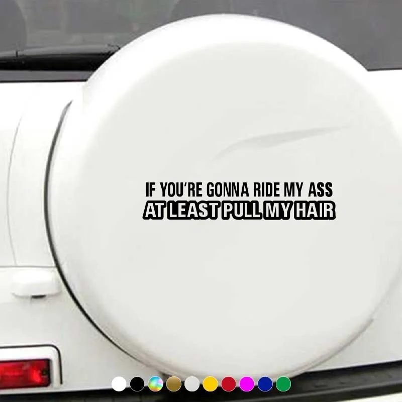 Funny Car Sticker - Ride My Ass, Pull My Hair Vinyl Decal for Car Styling view 3
