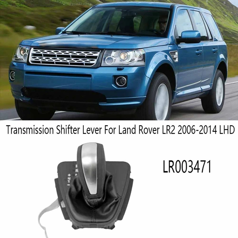 

Рукоятка рычага переключения передач для Land Rover LR2 2006-2014 LHD LR003471