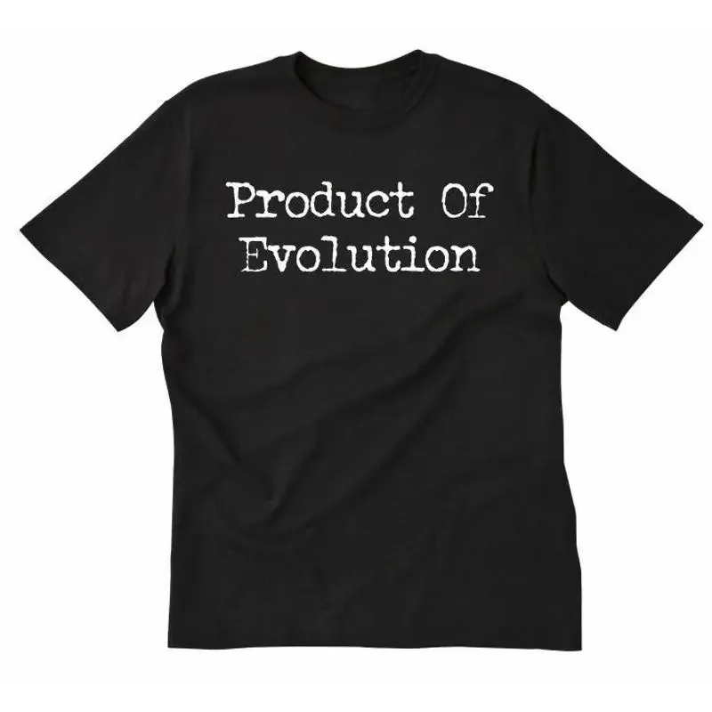 T-shirt Product Of Evolution, drôle, Darwin, Athiest, biologie