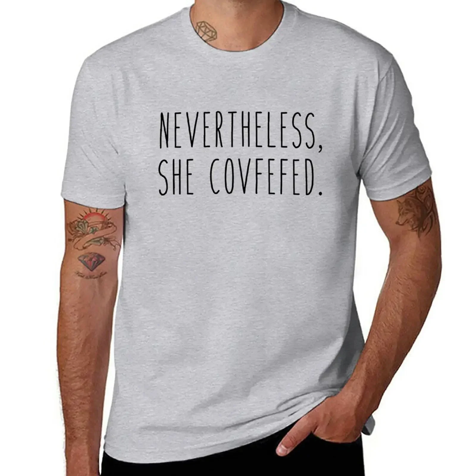 Nevertheless, She Covfefed T-Shirt hippie clothes graphics tops men workout shirt