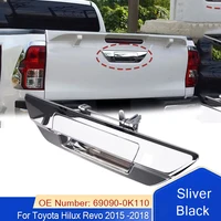 Manija de puerta trasera Exterior de maletero para Toyota Hilux Revo 2015 2016 2017 2018 negro o cromado 69090-0K120 690900K120