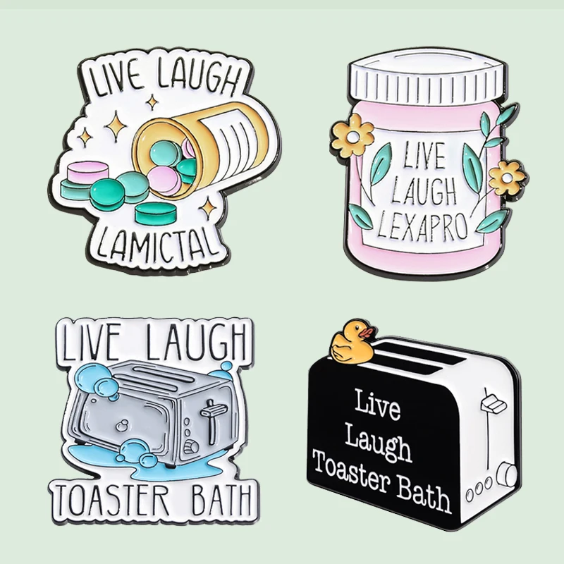 Live Laugh Positive Enamel Pin Cartoon Creative Toaster Bath Pill Bottle Brooches Bag Lapel Badge Accessories Gift for Friends