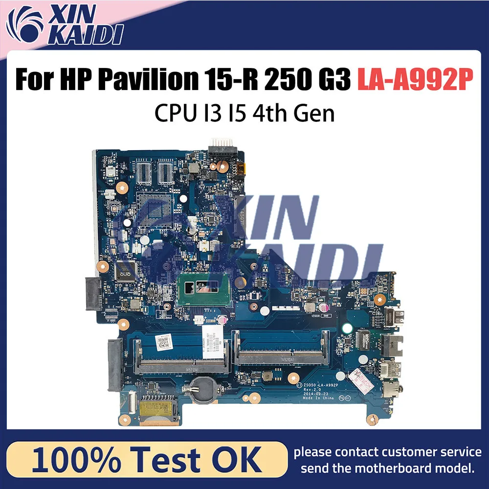 

For HP Pavilion 15-R 250 G3 Laptop Motherboard With I3 I5 4th Gen CPU ZS050 LA-A992P 760781-501 760968-001 790668-501