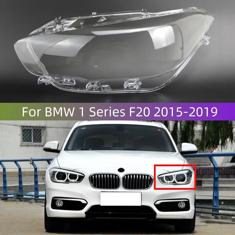 For BMW 1 Series 2015 2016 2017 2018 2019 F20 116i 118i 120i Car Headlight Shell Headlight cover Headlamp Lens Headlight Glass