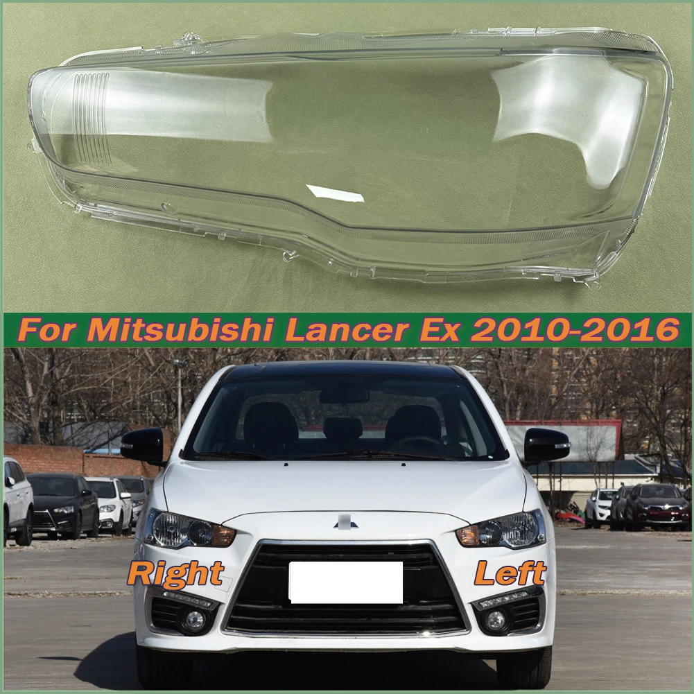 

For Mitsubishi Lancer Ex 2010-2016 Car Front Headlight Lens Cover Auto Headlamps Lampcover Transparent Lampshades Lamp Shell