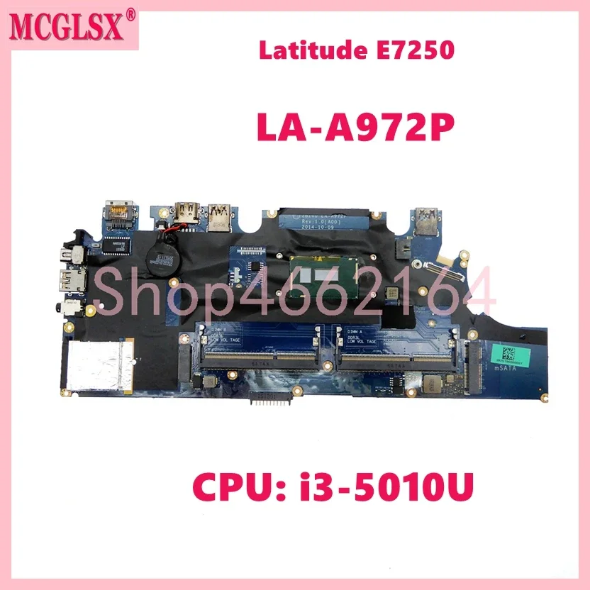 LA-A972P With i3-5010U CPU Notebook Mainboard For DEL Latitude E7250 Laptop Motherboard CN 0F9HCX Fully Tested OK