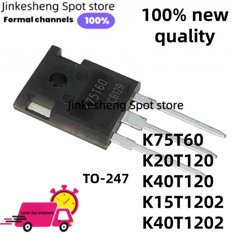 5/PCS High Power Transistor K75T60 K20T120 K15T1202 K40T1202G TO-247 Package K40T1202 K40T120 AA in Stock for Electronics
