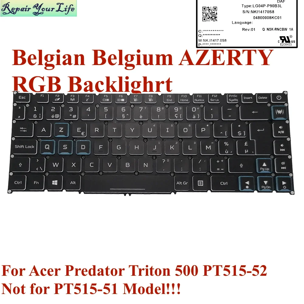 

PT515 Belgian AZERTY Bulgarian Portuguese RGB Backlit Keyboard For Acer Predator Triton PT515-52 PT-BR Teclado LG04P-P90B3L NEW