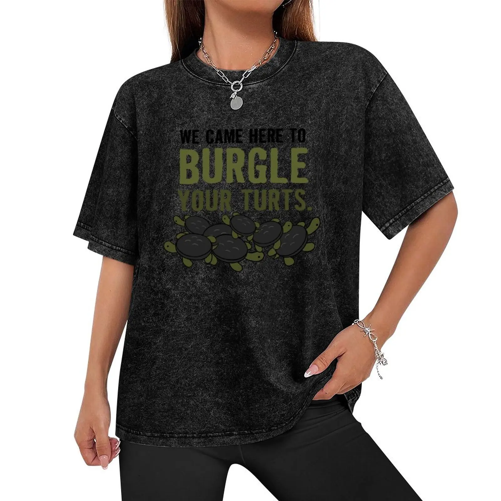 Burgle Your Turts - Over the Garden Wall turtles T-Shirt gifts for boyfriend customs design your own oversized t shirts for men