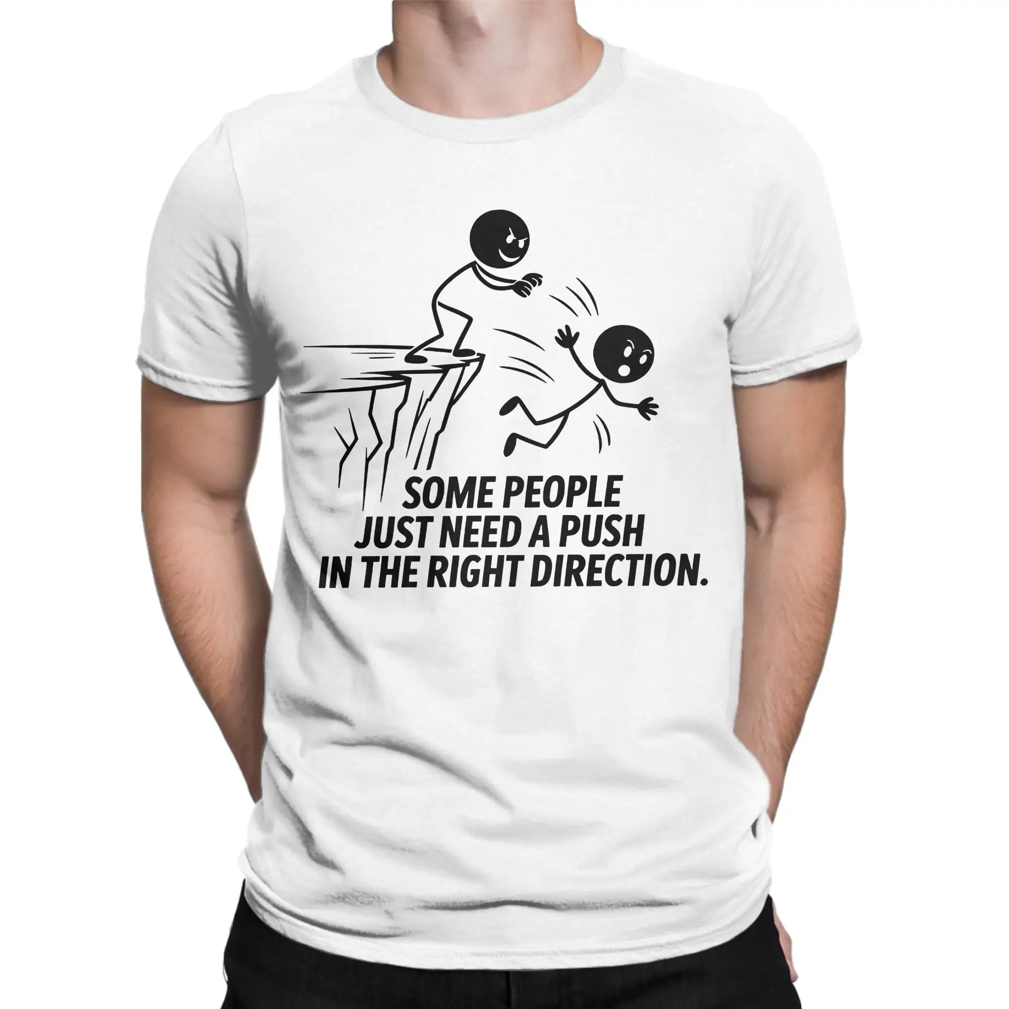 Some Individuals Simply Require a Bit of Encouragement Men T Shirts  Tees Short Sleeve Round Collar T-Shirts Cotton Clothes