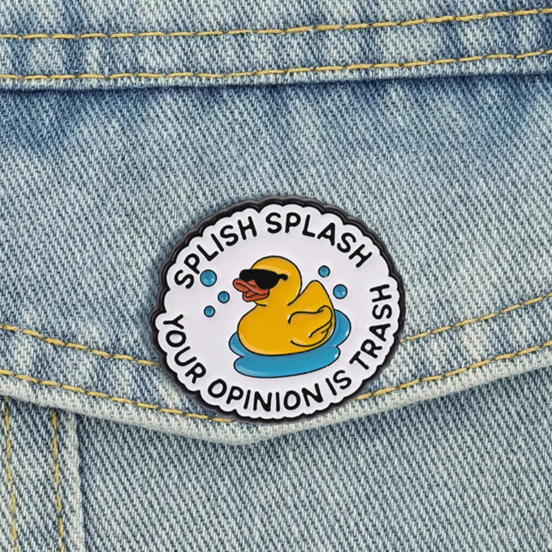 Sassy Rubber Duck Enamel Pins Cartoon Sarcastic Quotes Brooches Lapel Badge Your Opinion Is Trash Jewelry Accessory Gifts