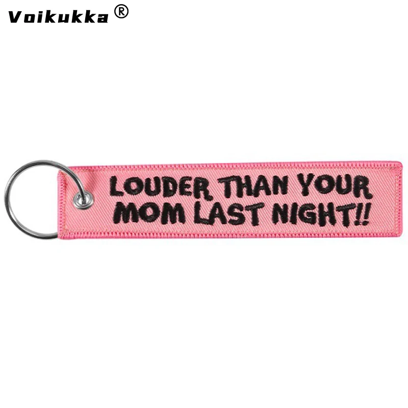 Voikukka Jewelry Car Motorcycle Keychain Letter Embroidery Pink Pendant LOUDER THAN YOUR MAN LAST NIGHT Key Ring Gifts Wholesale