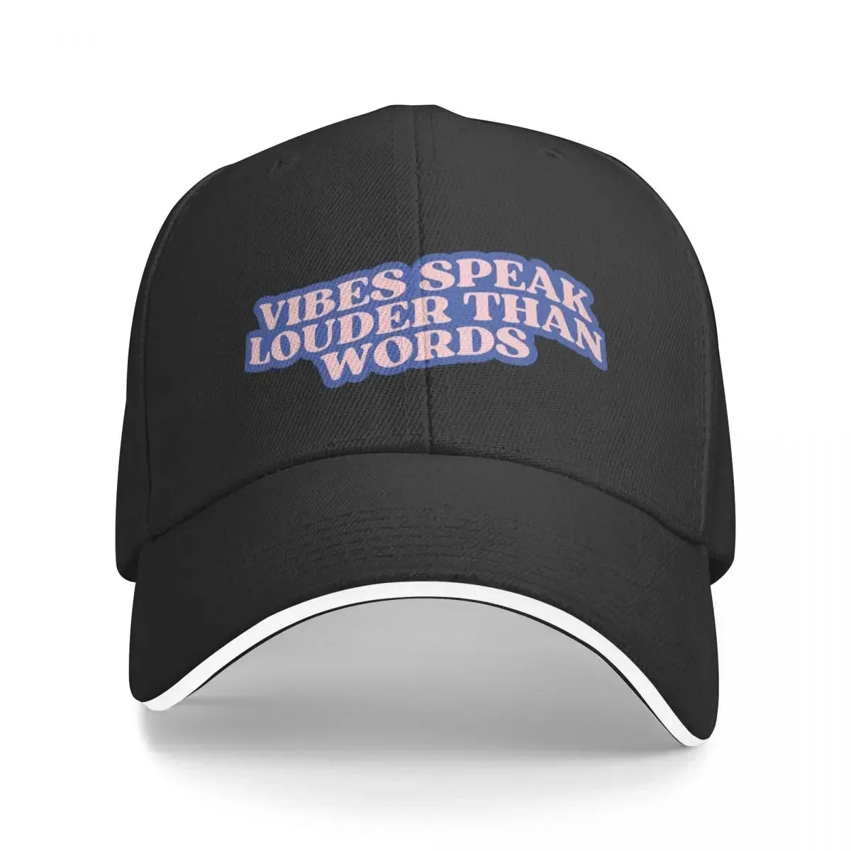 Vibes Speak Louder Than Words Positive Quote Baseball Cap party Hat dad hat Vintage tea Hat Male Women's