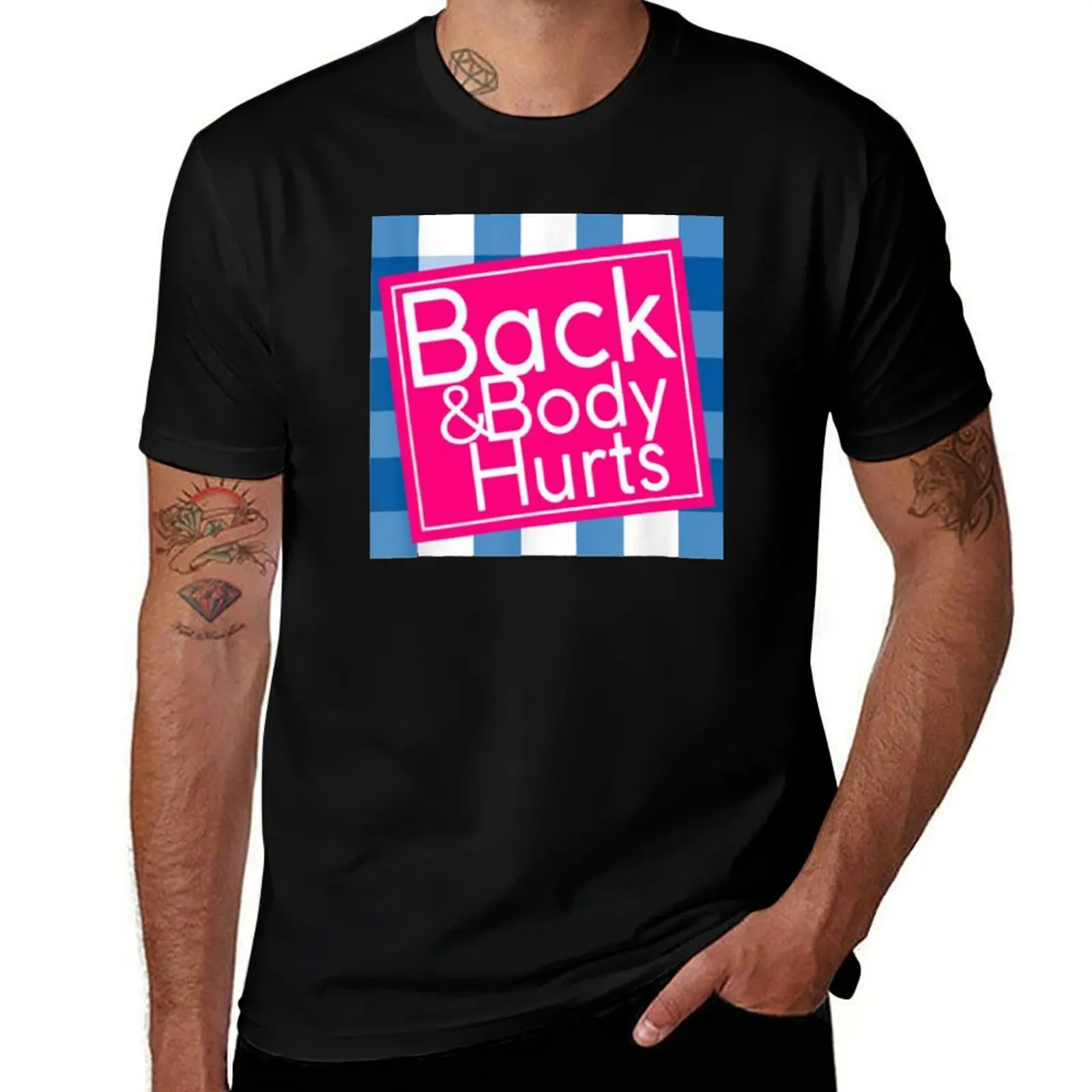 

Back and Body Hurts - Funny Shirt - Pain - Old Age Adult Humor T-Shirt t shirts for man graphic tees man t shirt cotton T-Shirt