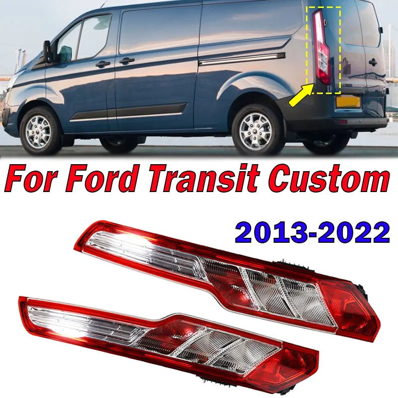 BK21-13404-AG BK21-13405-AG For Ford Transit Custom 2013-2022 Rear Tail Light Turn Signal Lamp Car Light Housing Without Bulb