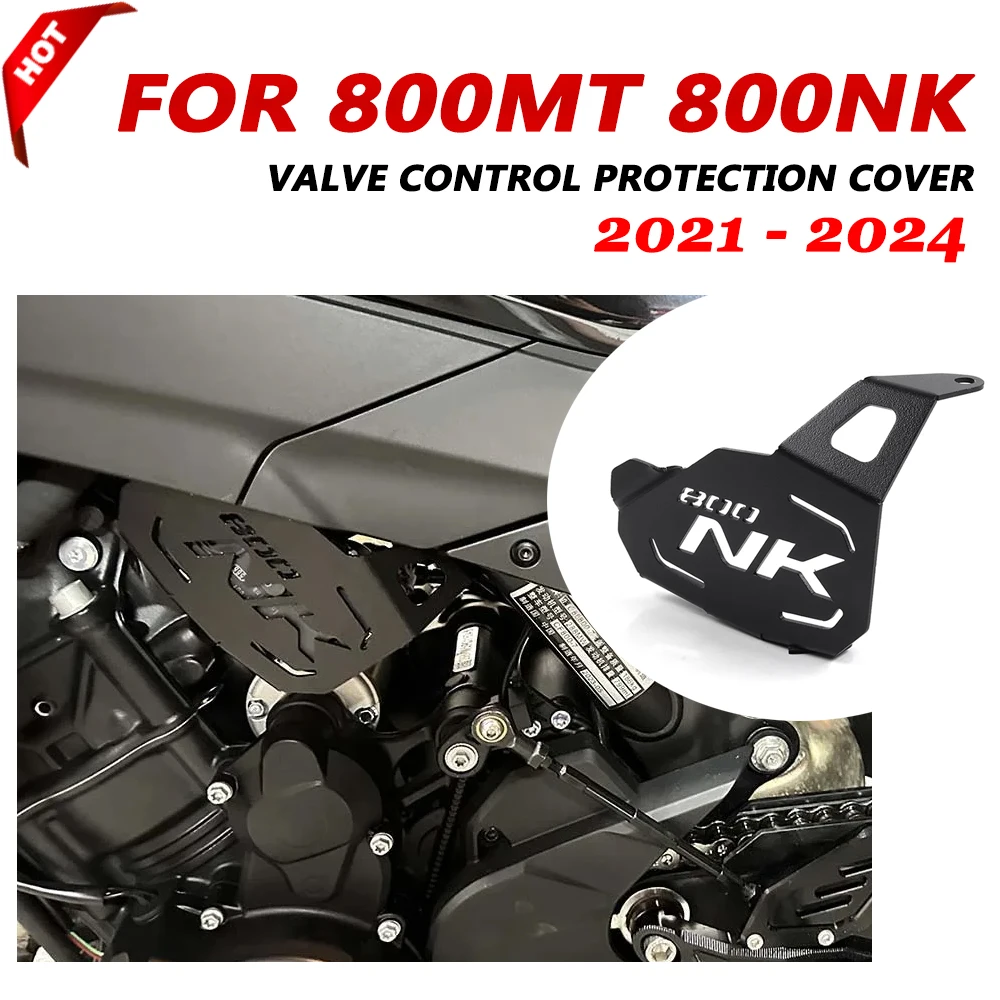 

2023 2024 for CFMOTO 800NK NK800 CF MOTO 800MT MT800 800 NK MT 2021 Motorcycle Valve Control Protection Cover Guard Protector