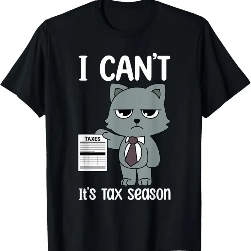 I Can'T It'S Tax Season Day Accountant Accounting Cat T Shirt