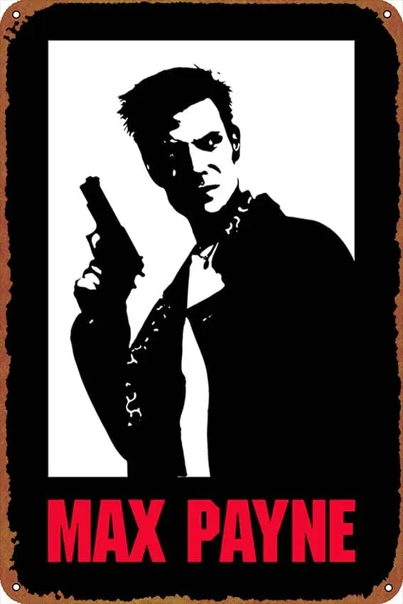 Letrero metálico de juego, póster de Max Payne, letrero metálico de estilo vintage de 8x12 pulgadas