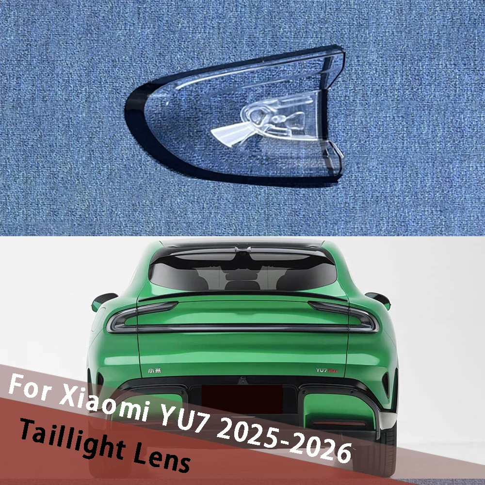 

For Xiaomi YU7 2025 2026 Outside Tail Lamp Cover Taillamp Housing Brake Lights Mask Plexiglass Auto Replacement Parts Lampcover