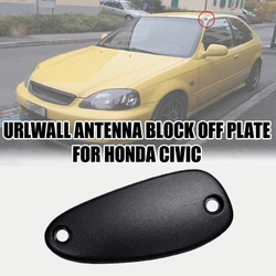 G99F Antenna Hole Block Delete Plate Cover with Screws Car Accessories Replace 39152SR3A00 / 39154SR3G01 for Civic 1992-2000