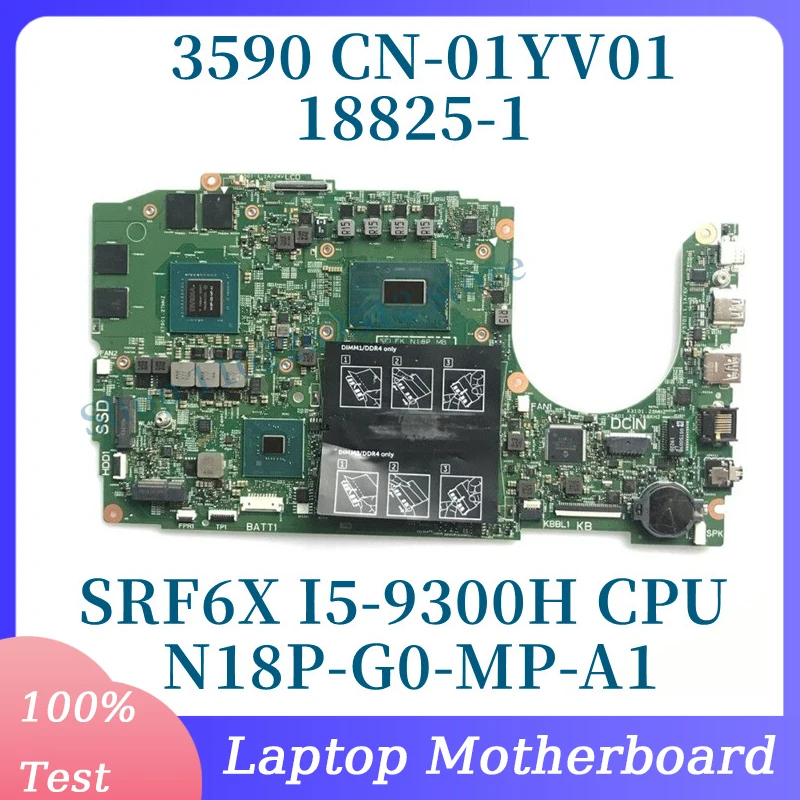 

CN-01YV01 01YV01 1YV01 With SRF6X I5-9300H CPU Mainboard For DELL 3590 Laptop Motherboard N18P-G0-MP-A1 4GB 18825-1 100% Working