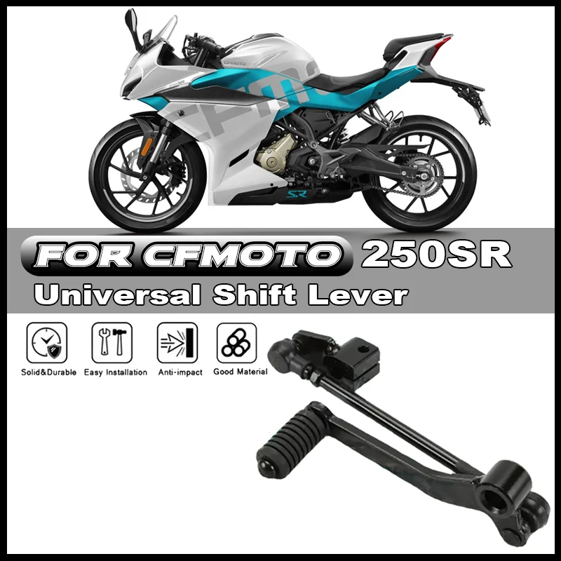 

For CFMOTO CF250SR 250SR 300SR MY22 Motorcycle Accessories Universal Shift Lever Gear Shift Tread Lever Gear Lever