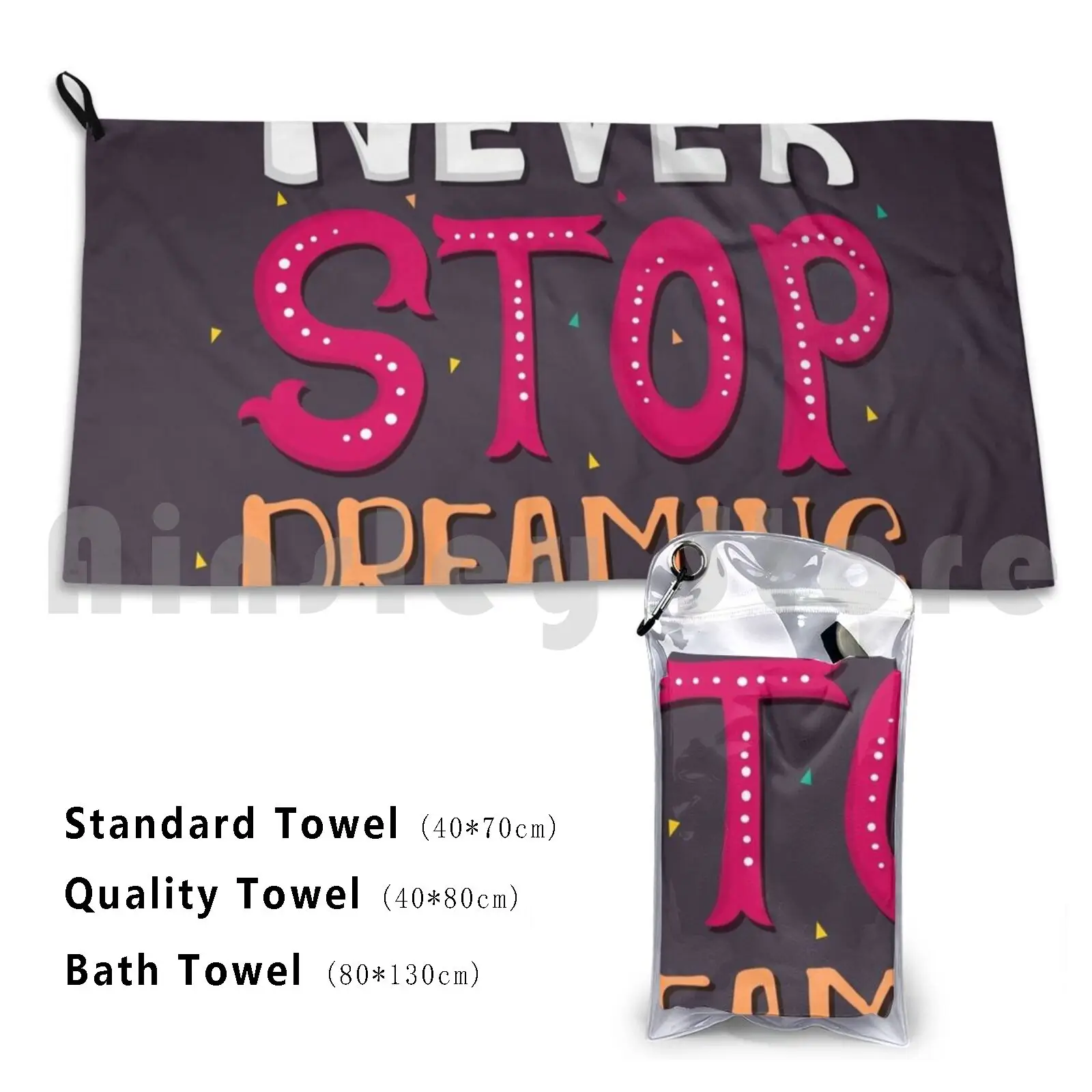 Never Stop Dreaming…