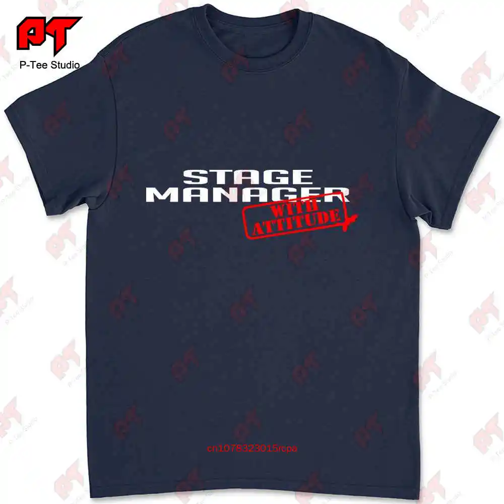 Stage Manager With Attitude Stamp T-shirt 8S94