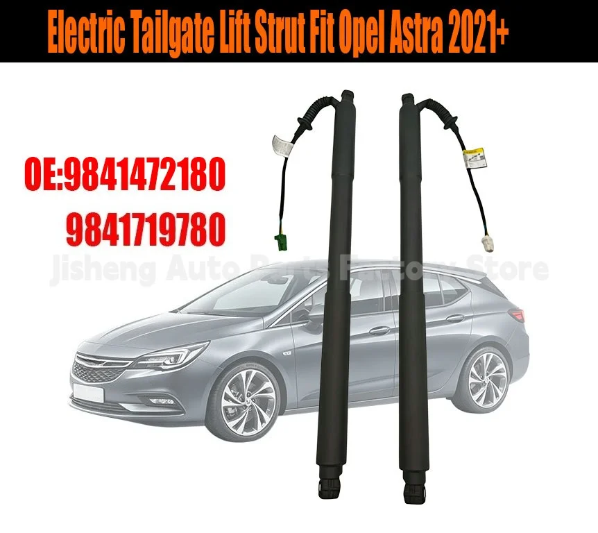 Electric Rear Tailgate Support Strut OE Number 9841472180 9841719780 Compatible with Opel Astra 2021+ Auto Replacement Parts