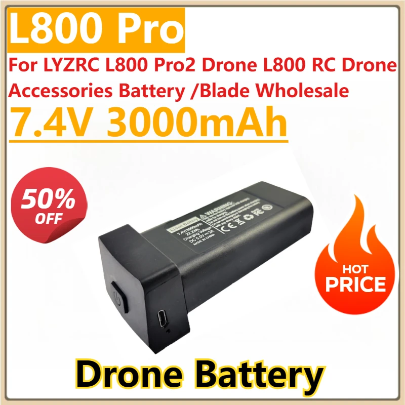 

New Drone Battery L800 Pro2 7.4V 3000mAh for LYZRC L800 Pro2 Drone L800 RC Drone Accessories Battery /Blade Wholesale