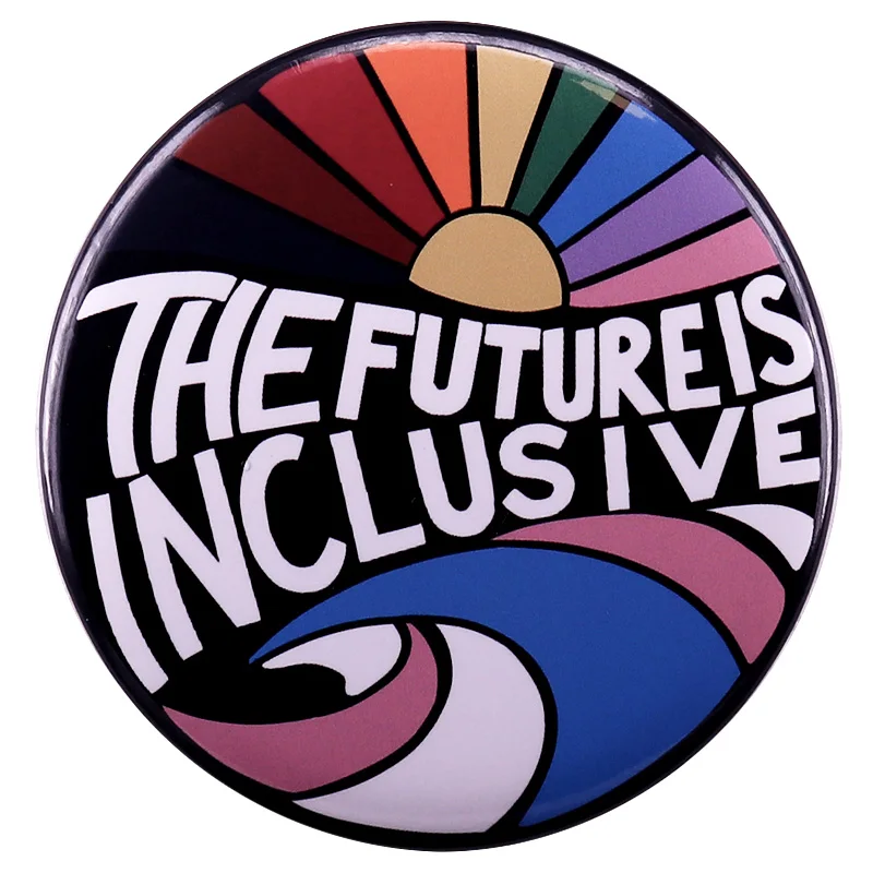 The Future is Inclusive Badge Gay Pride Rainbow Button Pin LGBT Decoration Tinplate