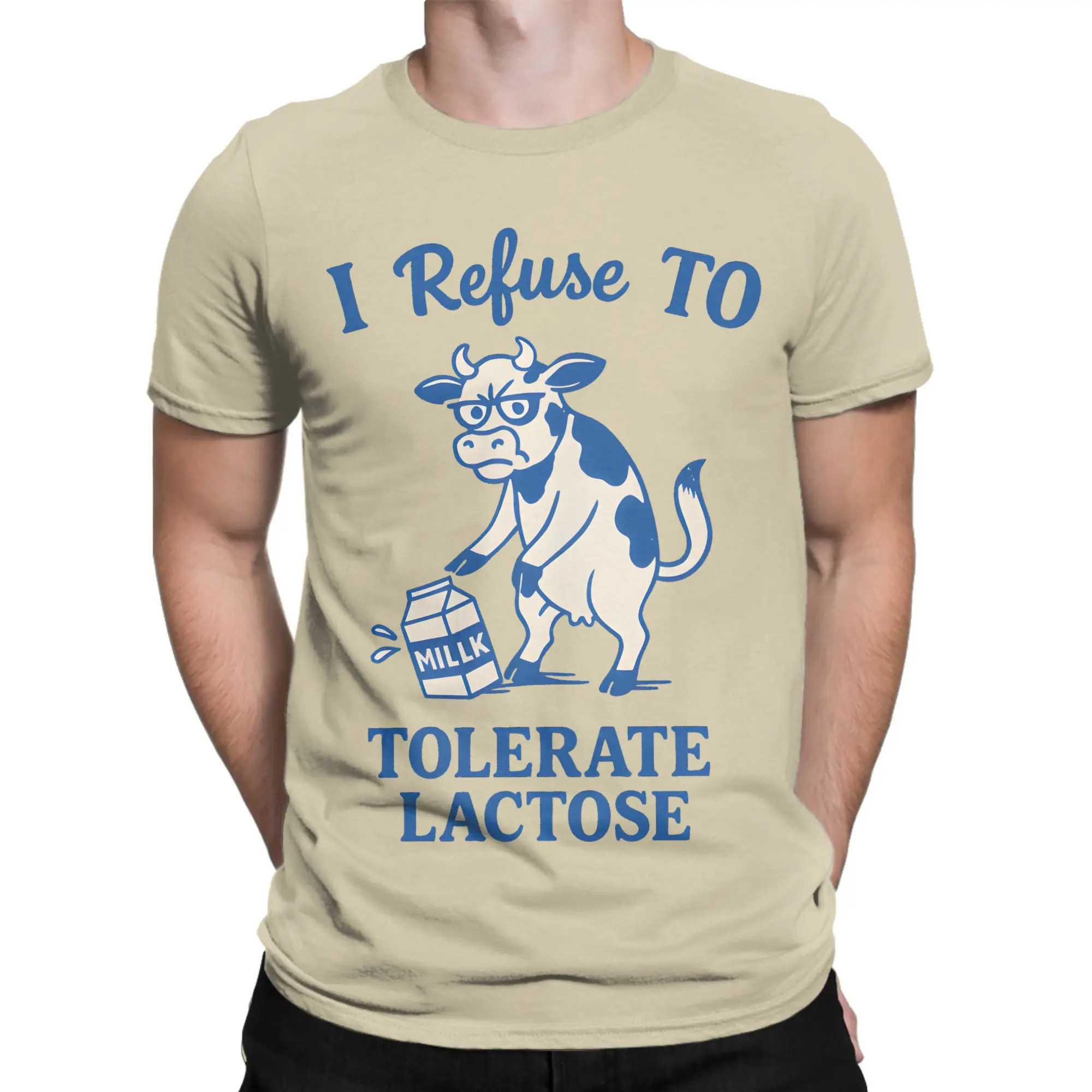 I Refuse To Tolerate Lactose Cow T Shirt Men's  Pure Cotton Funny T-Shirt Crewneck  Tees Short Sleeve Clothes Printing