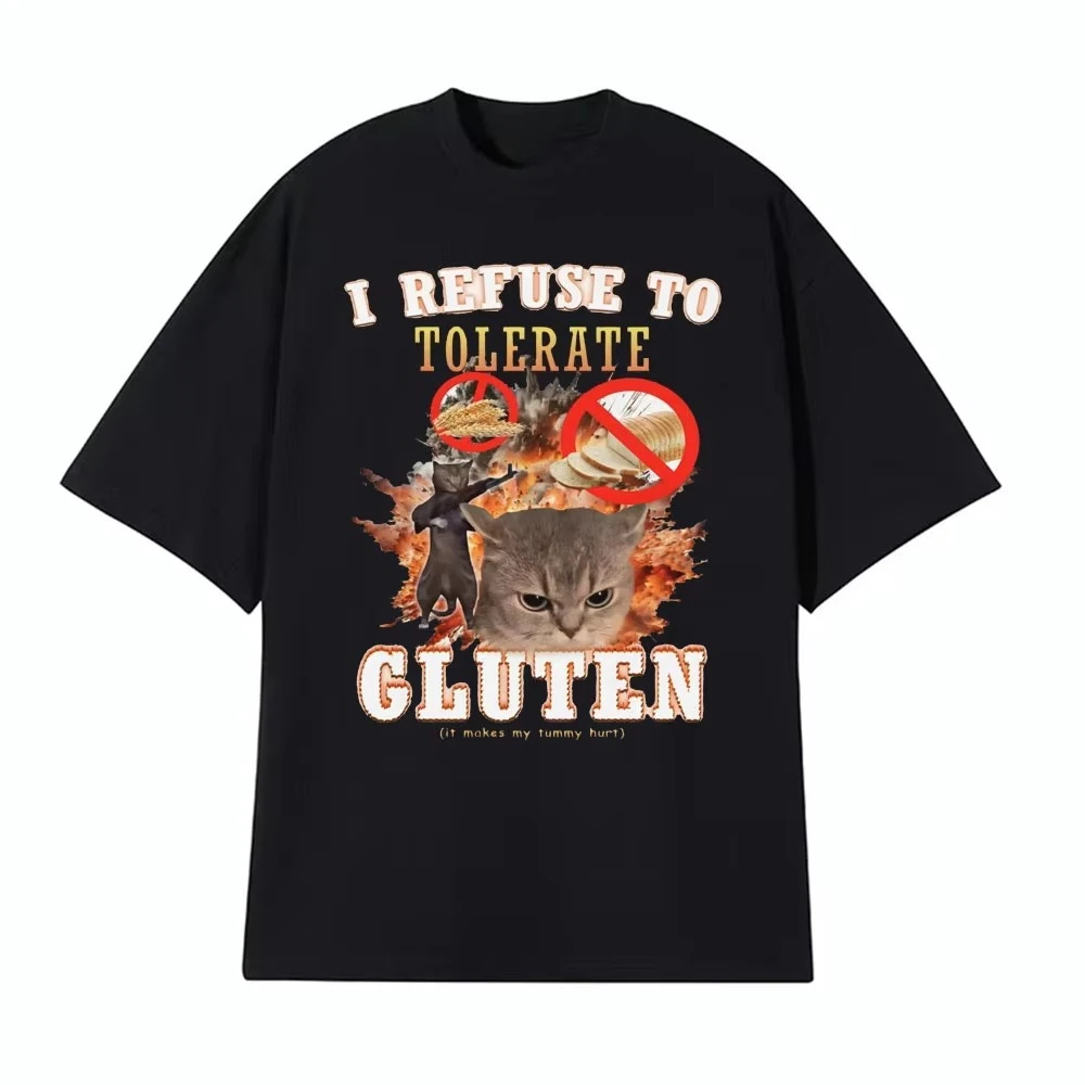 Camisetas con texto en inglés "I Refuse To Tolerate Gluten", divertidas camisetas de gato Meme, ropa para hombres y mujeres, camiseta de moda de algodón puro, camiseta holgada informal con cuello 0