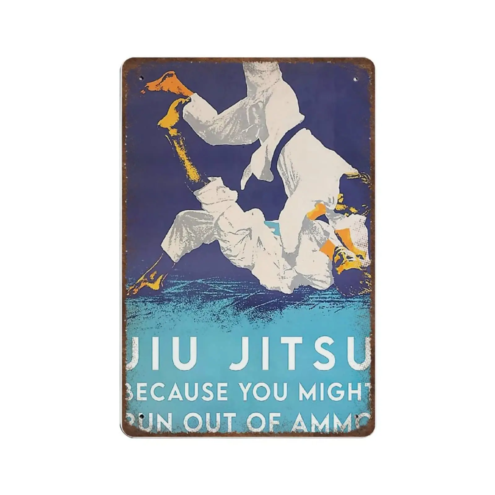 

Vintage Metal Tin Sign Plaque,Jiu Jitsu Because You Might Run Out Of Tin Sign Wrestler Room Decor,Man cave Pub Club Cafe Home De