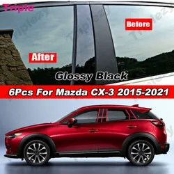 6Pcs Glossy Piano Black/Carbon Fiber PC Material Pillar Post Cover Door Trim Window Molding Sticker For Mazda CX-3 CX3 2015-2021