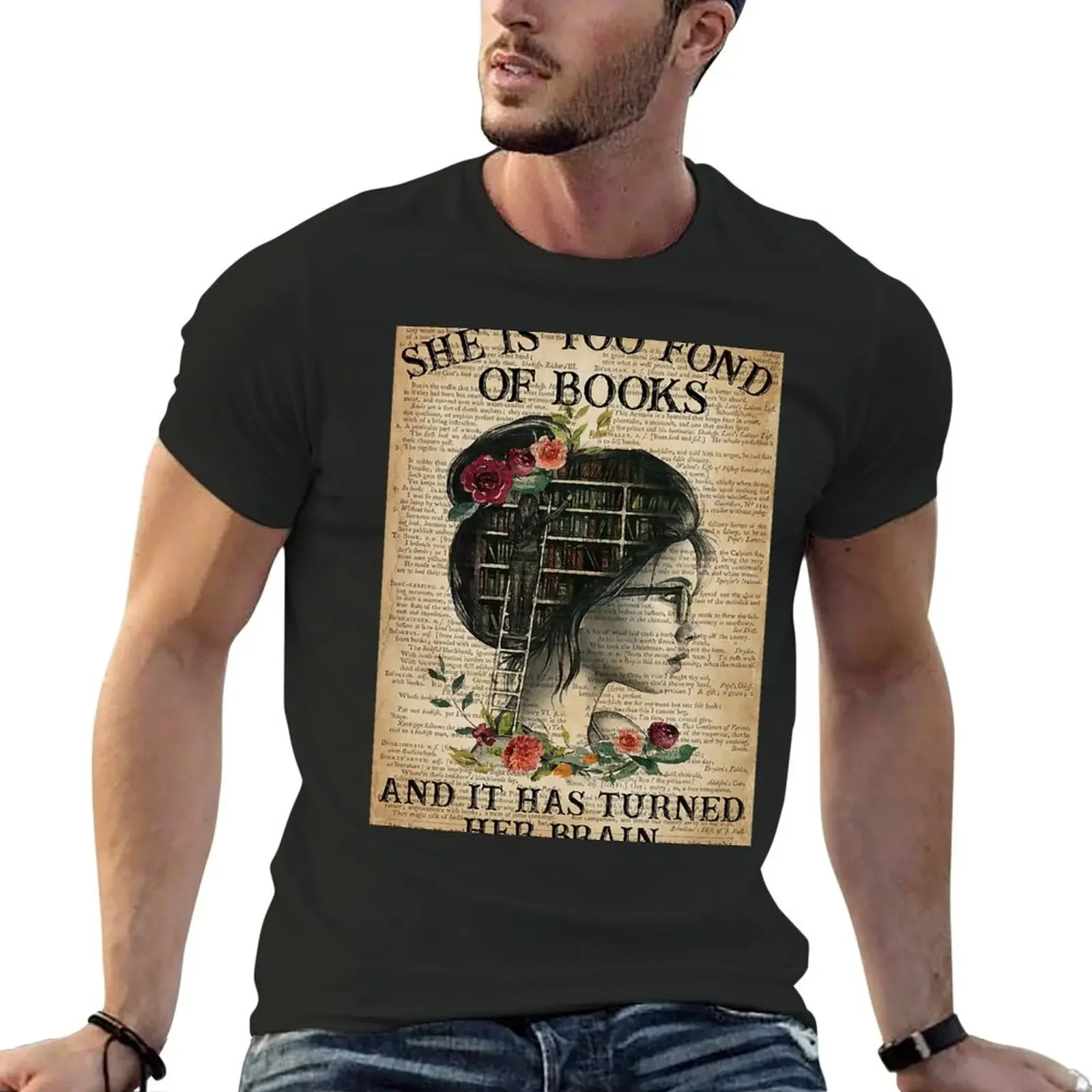 She Is Too Fond Of Books And It Has Turned Her Brain Flowers Dictionary Poster T-Shirt graphic t shirts clothes for men