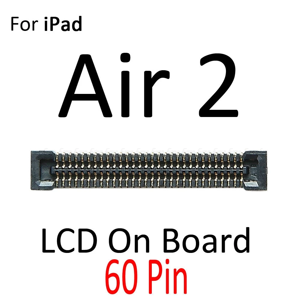 FPC Connector For iPad 2 3 4 5 air 6 air2 Mini 1 2 3 4 Lcd Digitizer Touch Screen Connector Clip On Motherboard Main Board