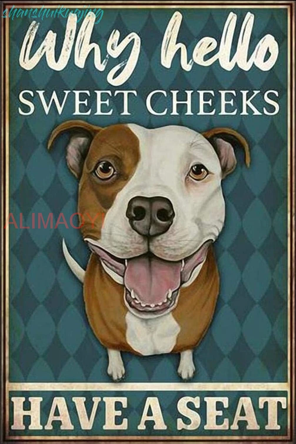 Graman Vintage Wall Poster Metal Plaque,Pitbull Why Hello Sweet Cheeks Have A Seat Poster, Dog Lovers Gift,Dog Metal Wall P sign