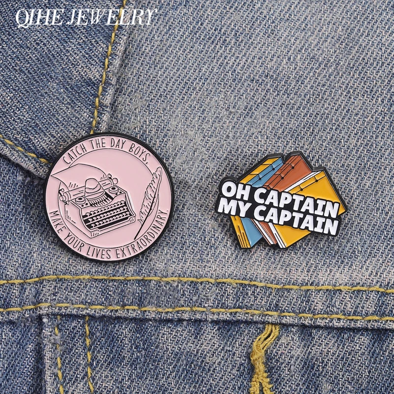 Comedy Movie Enamel Pins OH CAPTAIN MY CAPTAIN CATCH THE DAY BOYS, MAKE YOUR LIVES EXTRAORDINARY Brooch Lapel Badge Jewelry Gift