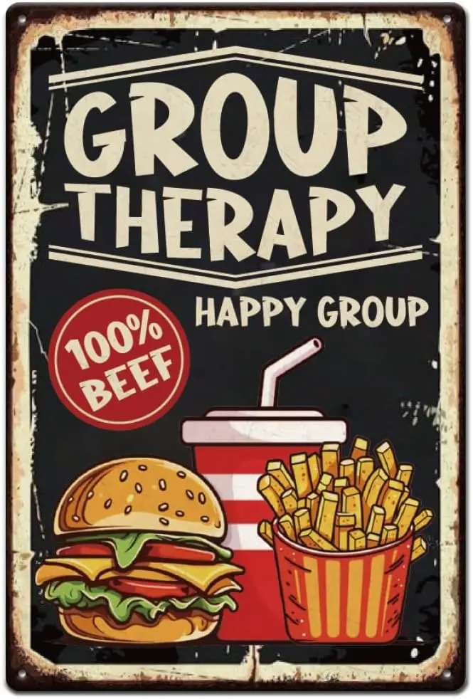 SUPERDANT Group Therapy Metal Tin Sign Burger Fries Coke Retro Poster Funny Fast Food Art Happy for
