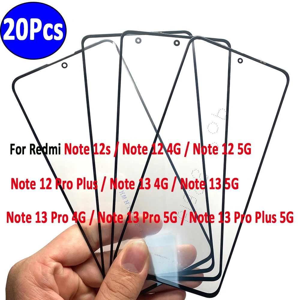 

20Pcs，Touch Screen LCD Display Front Glass OCA Touchscreen Outer Glass Panel For Xiaomi Redmi Note 13 12 Pro Plus 5G 12 4G 12S