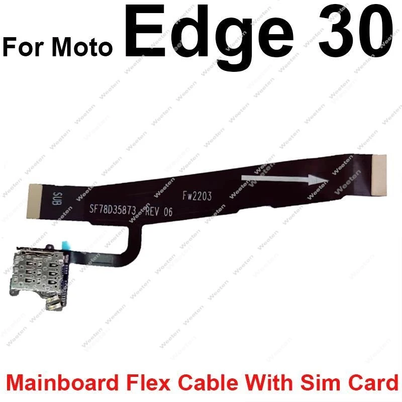 LCD Mainboard Flex Cable For MOTO Edge 20 30 Lite Pro Neo Ultra Fusion S30 X30 Edge Plus 2020 2021 LCD Screen Motherboard Flex