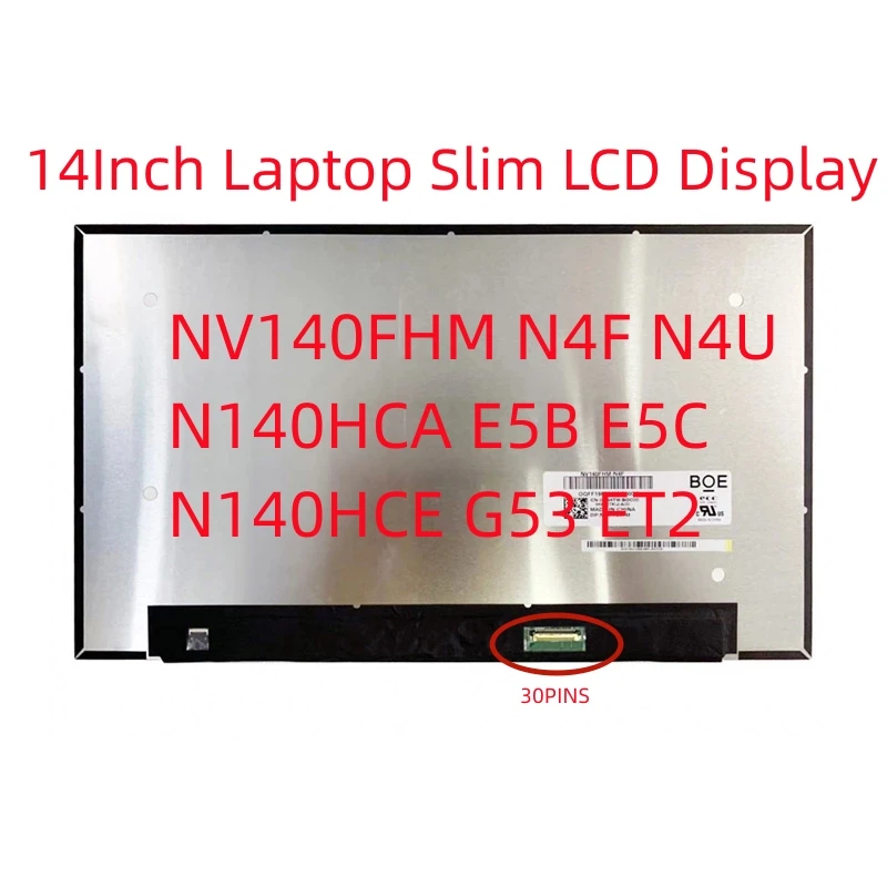 NV140FHM N4F N4U N140HCA E5B E5C N140HCE G53 ET2 14Inch IPS FHD Matrix Laptop Slim LCD Display Replacement